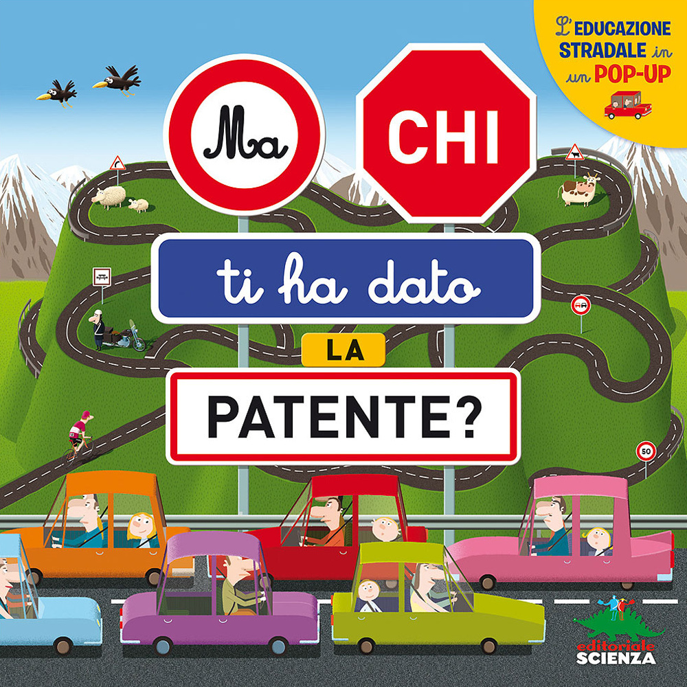 Ma chi ti ha dato la patente? L'educazione stradale in un pop-up