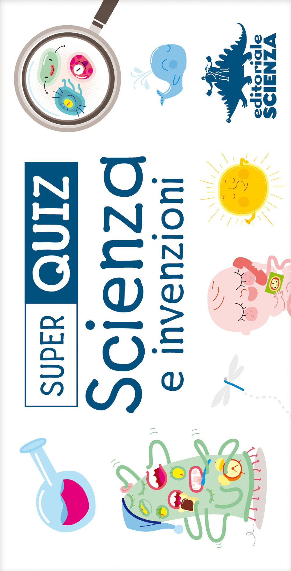 Scienza e invenzioni. Super quiz