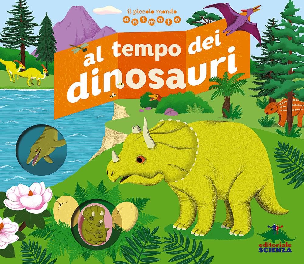 Al tempo dei dinosauri. Il piccolo mondo animato