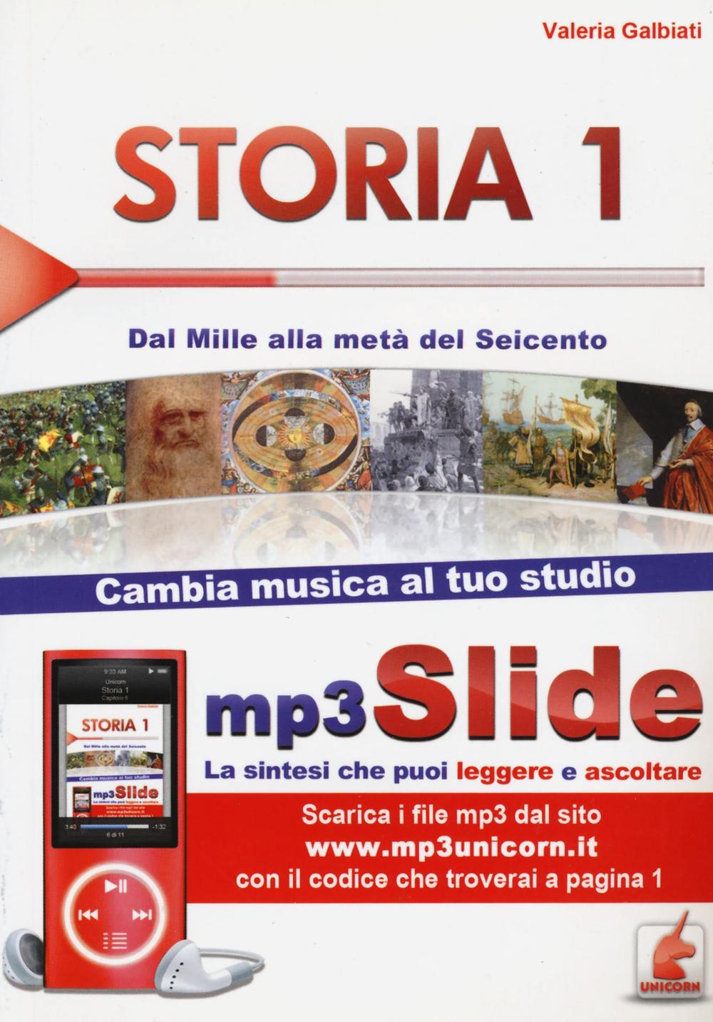 Storia. Riassunto da leggere e ascoltare. Con file MP3. Vol. 1: Dal Mille alla metà del Seicento