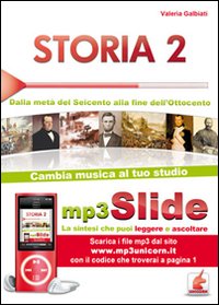 Storia. Riassunto da leggere e ascoltare. Con file MP3. Vol. 2: Dalla metà del Seicento alla fine dell'Ottocento