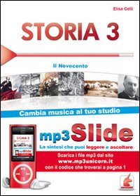 Storia. Riassunto da leggere e ascoltare. Con file MP3. Vol. 3: Il Novecento