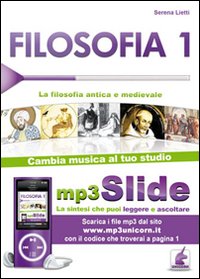 Filosofia. Riassunto da leggere e ascoltare. Con file MP3. Vol. 1: La filosofia antica e medievale