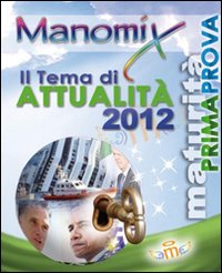 Manomix. Vol. 115: Il tema di attualità 2012