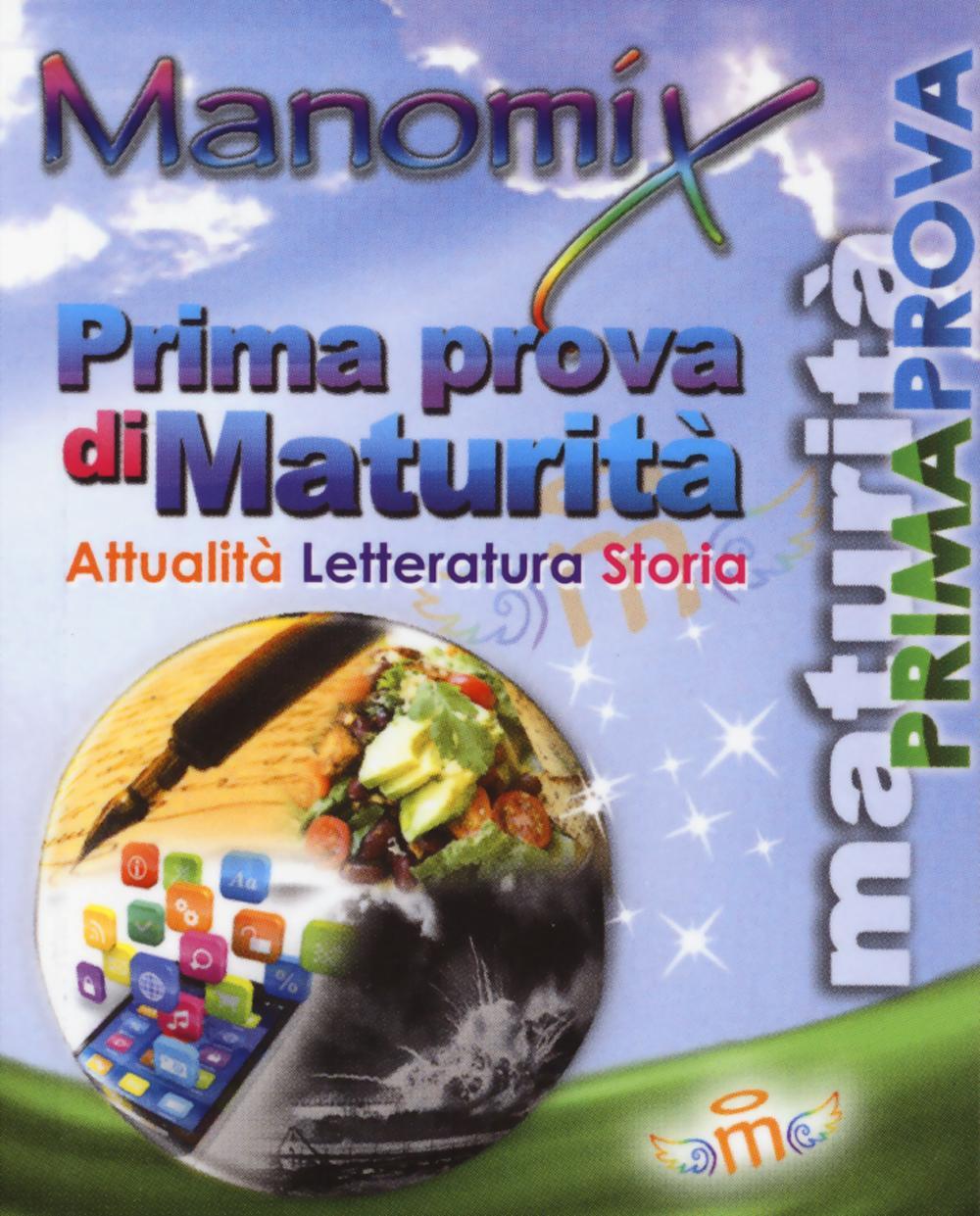Manomix. Prima prova di maturità