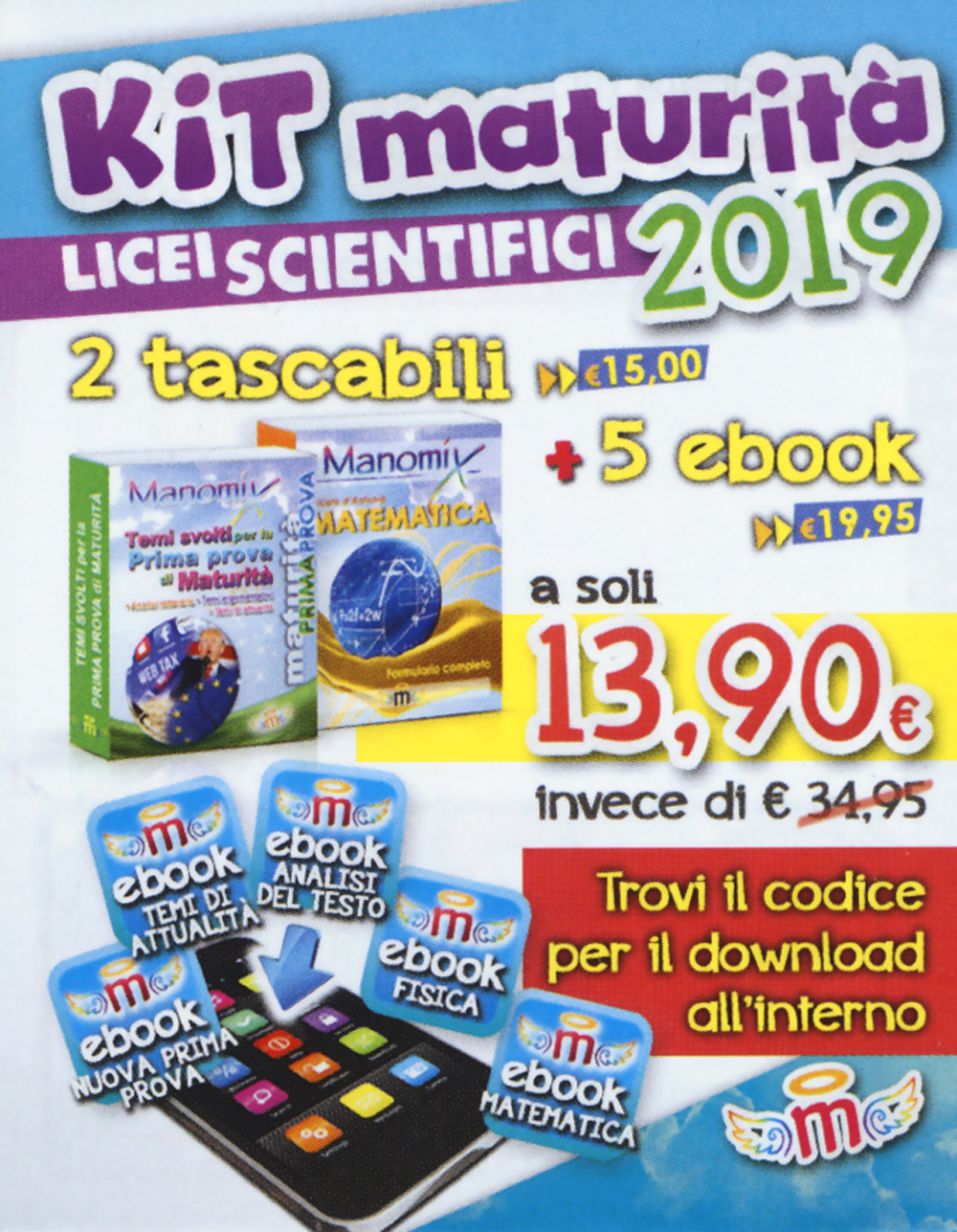 Manomix. Kit maturità 2019 licei scientifici: Temi svolti per la prima prova di maturità-Matematica. Formulario completo