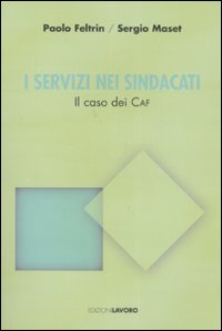 I servizi nei sindacati. Il caso dei CAF