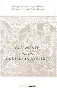 Commento alla «Caritas in Veritate»