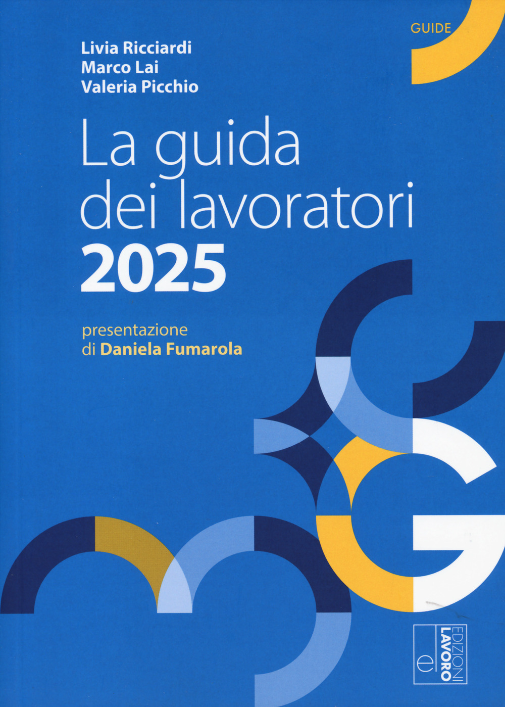 La guida dei lavoratori 2025