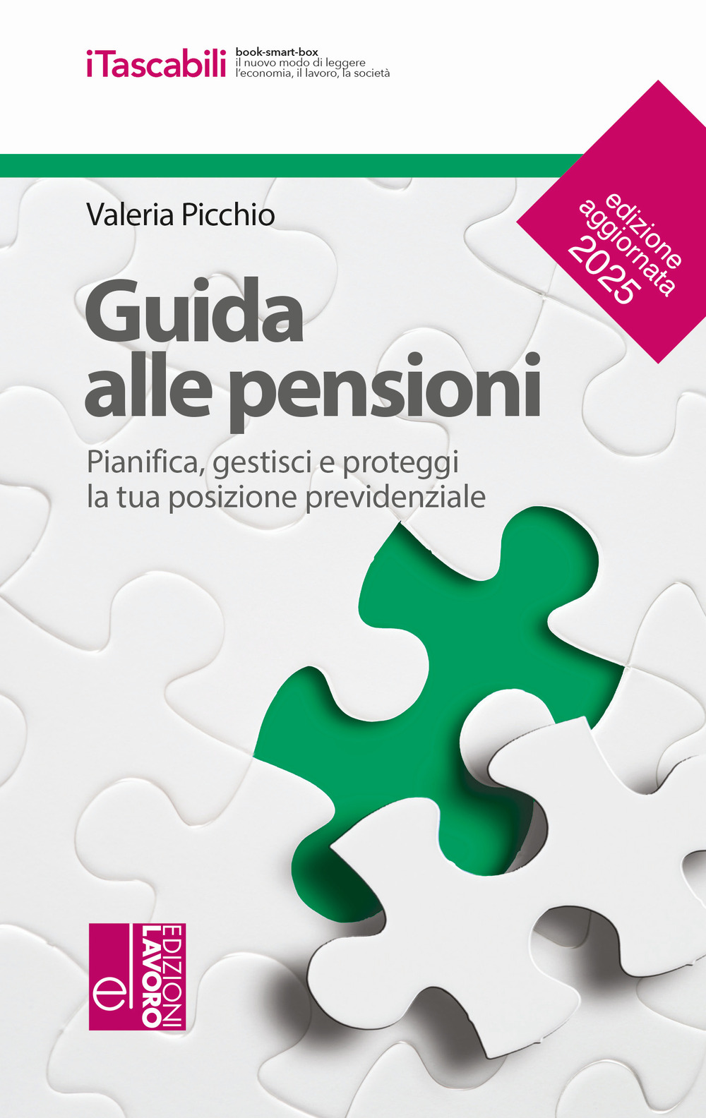 Guida alle pensioni. Pianifica, gestisci e proteggi la tua posizione previdenziale