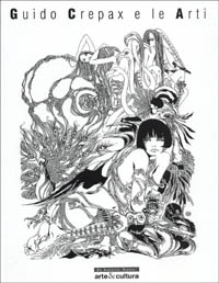 Guido Crepax e le arti. Catalogo
