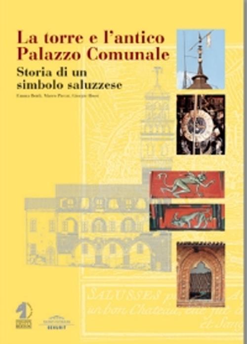 La torre e l'antico palazzo comunale. Storia di un simbolo saluzzese