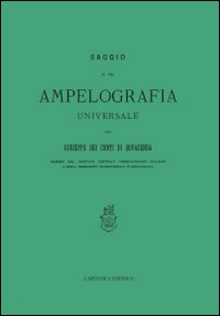 Saggio di una ampelografia universale (rist. anast.)