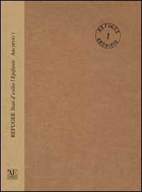 Refugee. Stati d'esilio. Epifanie (2011-2014). Archivio I