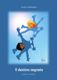 Il destino segnato
