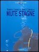 Mute stagne