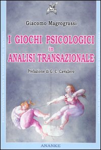 I giochi psicologici in analisi transazionale
