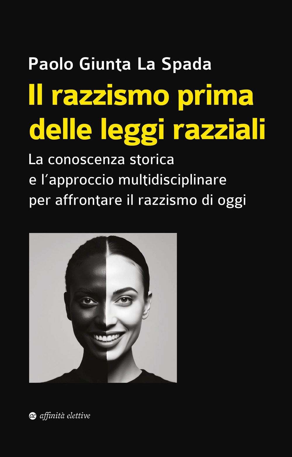 Il razzismo prima delle leggi razziali. La conoscenza storica e l’approccio multidisciplinare per affrontare il razzismo di oggi