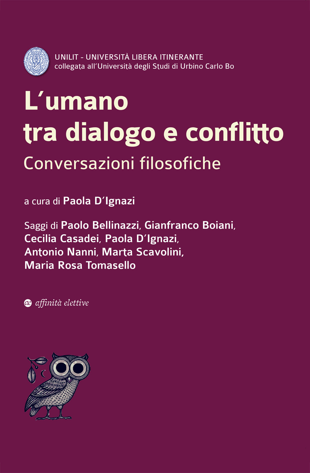 L'umano tra dialogo e conflitto. Conversazioni filosofiche