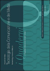 Tecnologie della comunicazione e dei media. Networking, Internet e Web 2.0