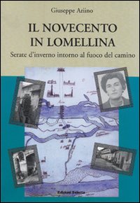 Il Novecento in Lomellina