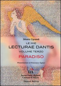 Le mie Lecturae Dantis. Vol. 3: Paradiso