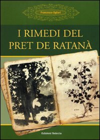 I rimedi del «pret de Ratanà»