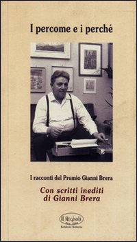 I percome e i perché. I racconti del Premio Gianni Brera