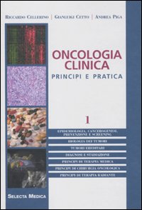 Oncologia clinica. Principi e pratica. Vol. 1