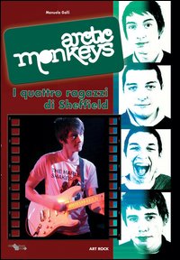 Arctic Monkeys... I 4 ragazzi di Sheffield