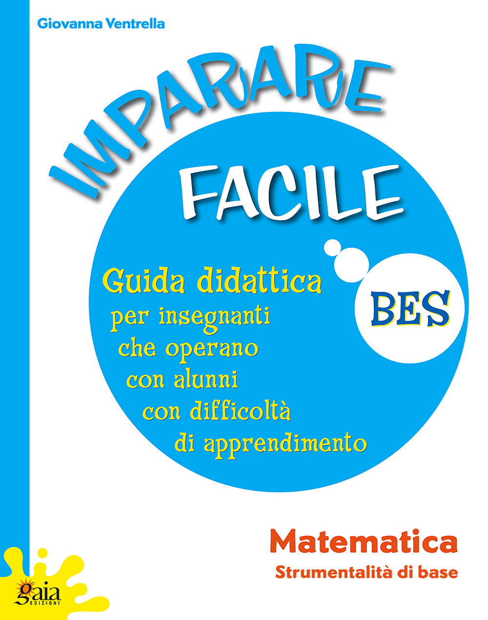 Matematica-Imparo la matematica. Libro A-Imparo la matematica. Libro B