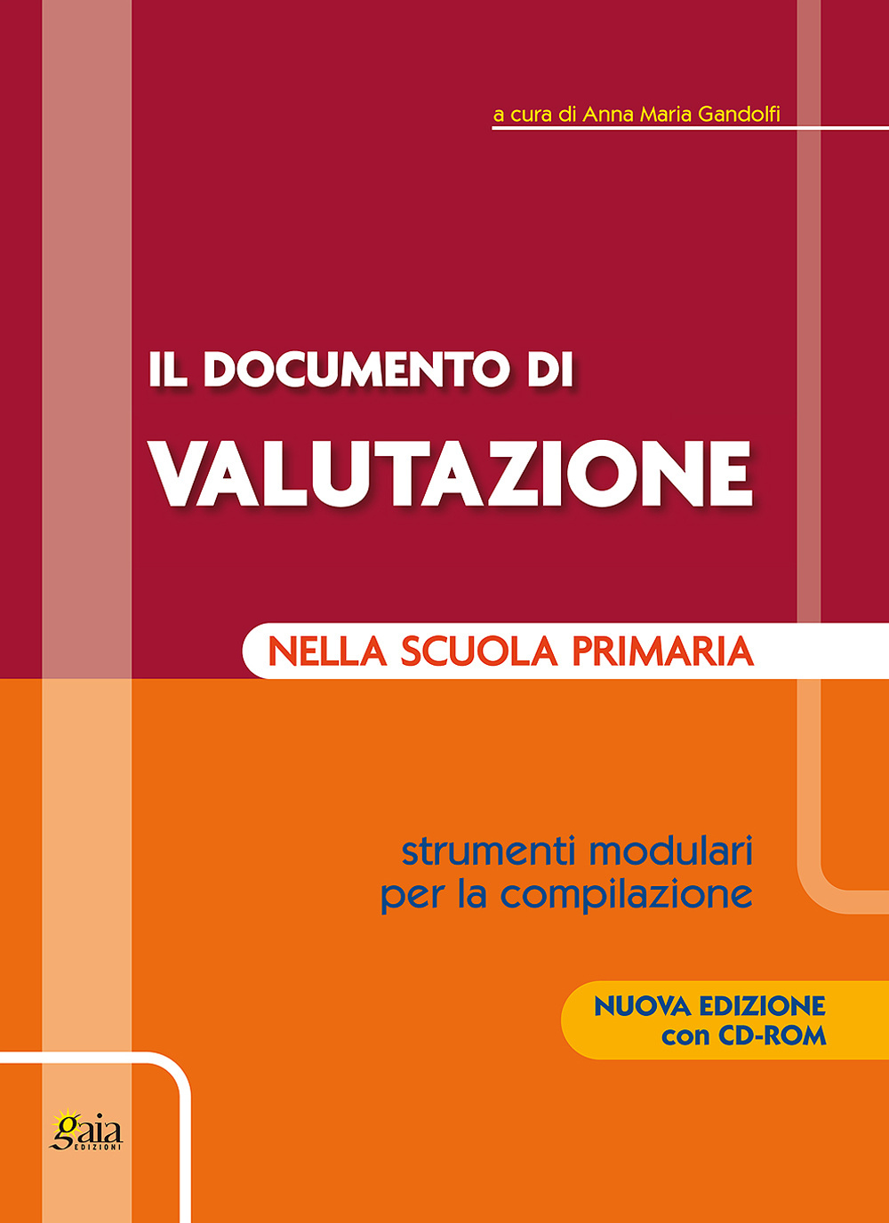 Il documento di valutazione nella scuola primaria. Strumenti modulari per la compilazione