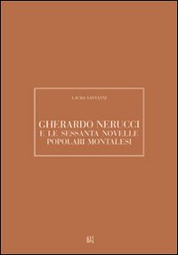 Gherardo Nerucci e le sessanta novelle popolari montalesi