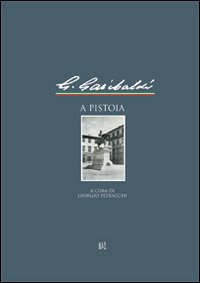 Garibaldi a Pistoia