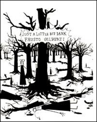 Fausto Gilberti. Just a little bit dark