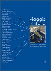 Viaggio in Italia. Sguardi internazionali sull'Italia contemporanea