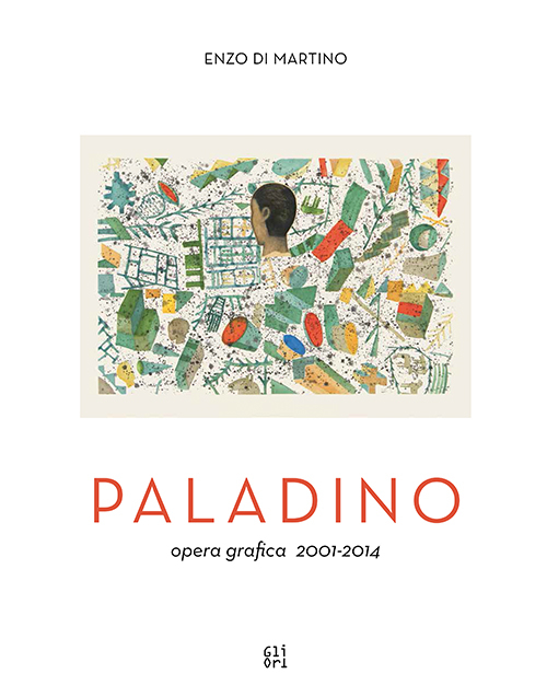 Mimmo Paladino. Opera grafica (2001-2014)
