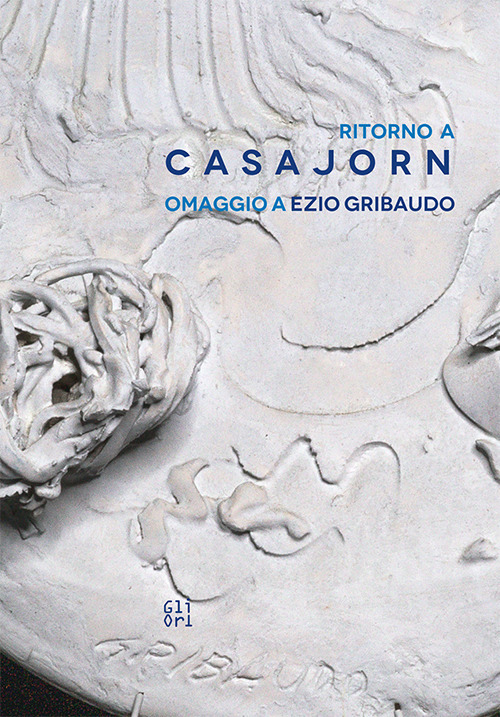 Ritorno a casa Jorn. Omaggio a Ezio Gribaudo-Casa Jorn riveste. Homage to Ezio Gribaudo