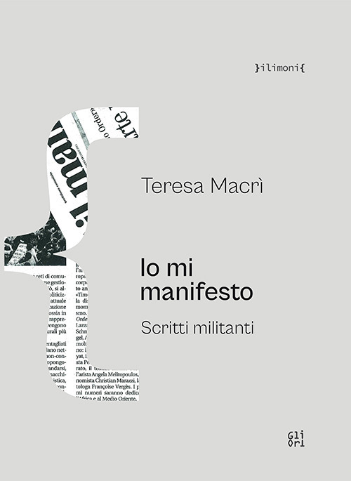 Io mi manifesto. Scritti militanti