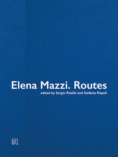 Elena Mazzi. Routes