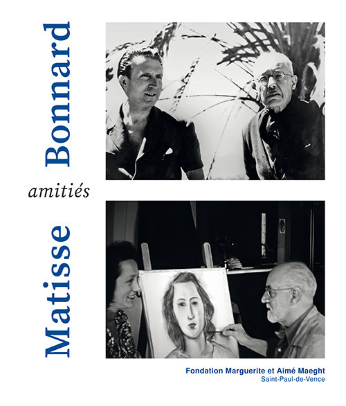 Bonnard Matisse Amitiés