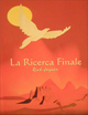 La ricerca finale