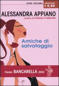 Amiche di salvataggio