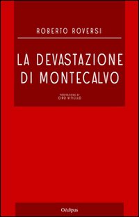 La devastazione di Montecalvo