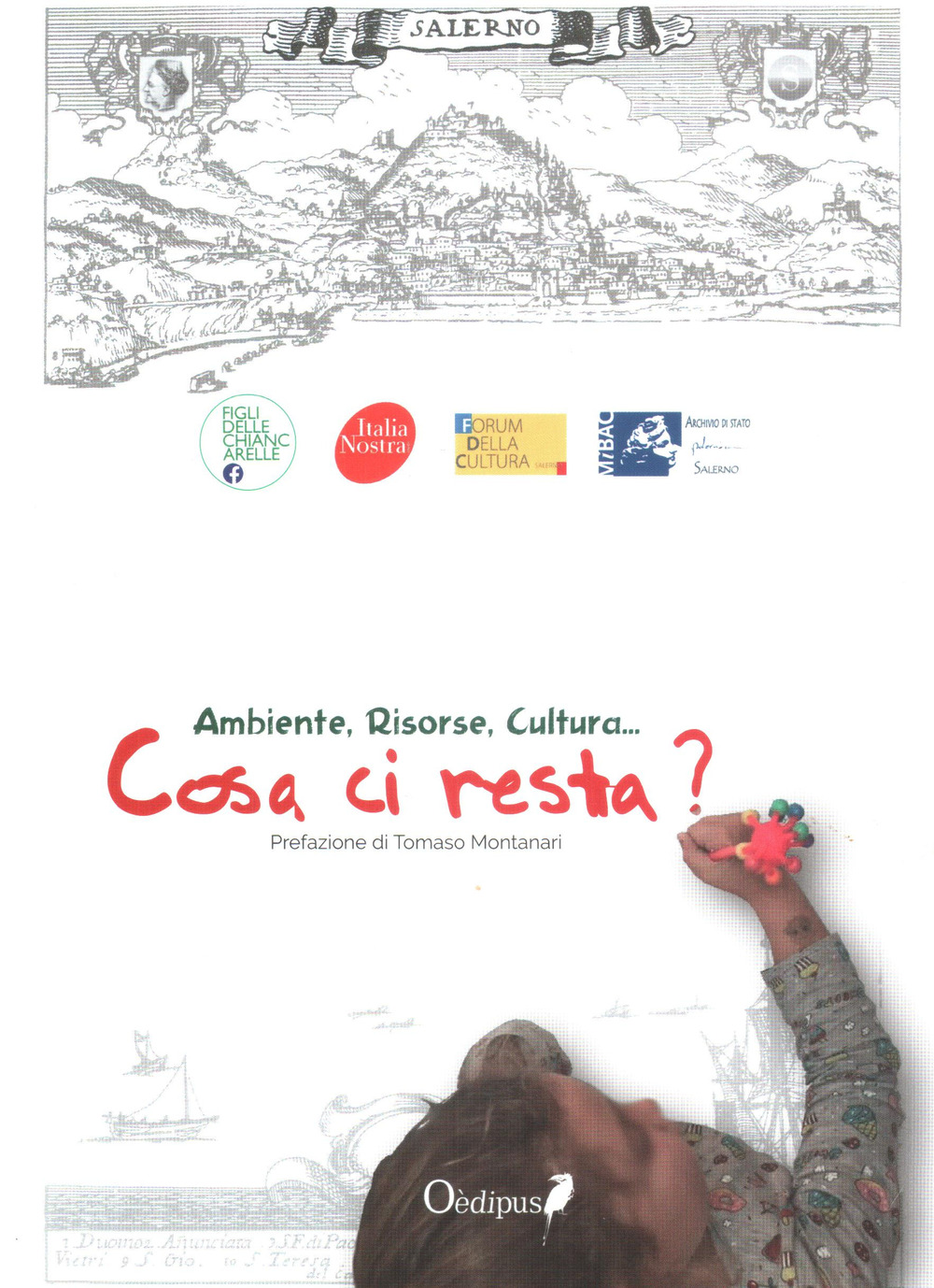 Cosa ci resta? Ambiente, cultura, territorio