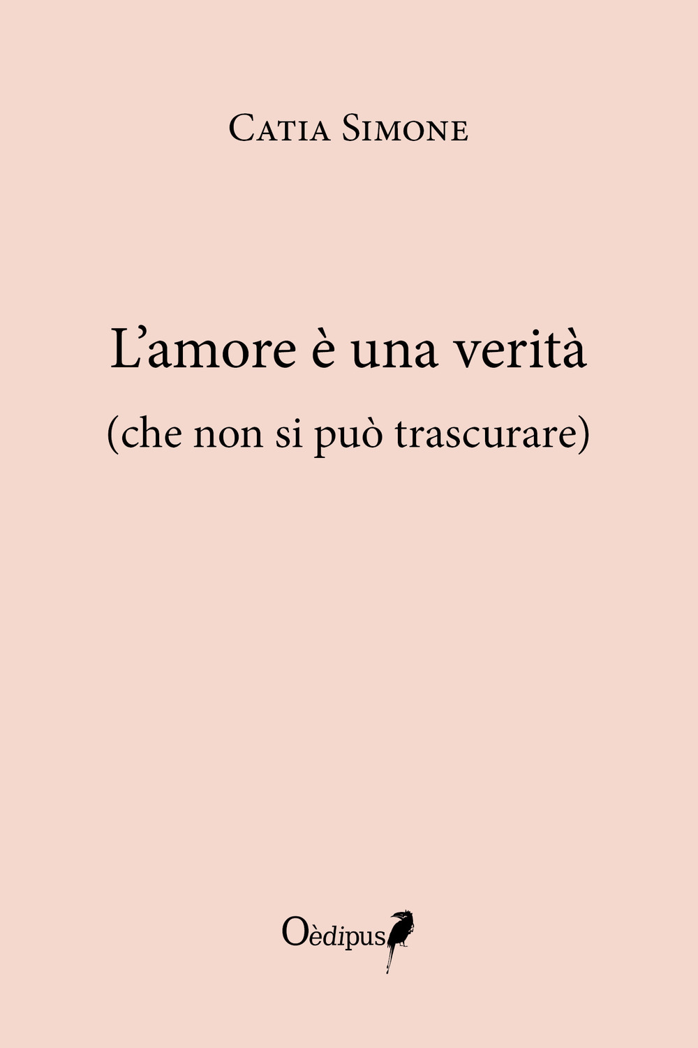 L'amore è una verità (che non si può trascurare)