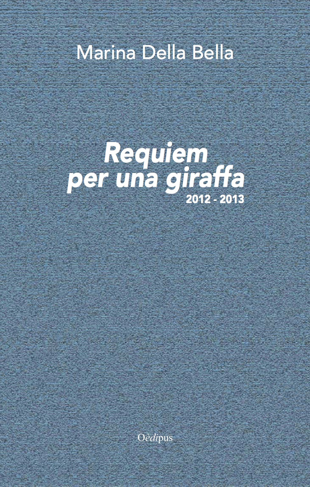 Requiem per una giraffa 2012-2013