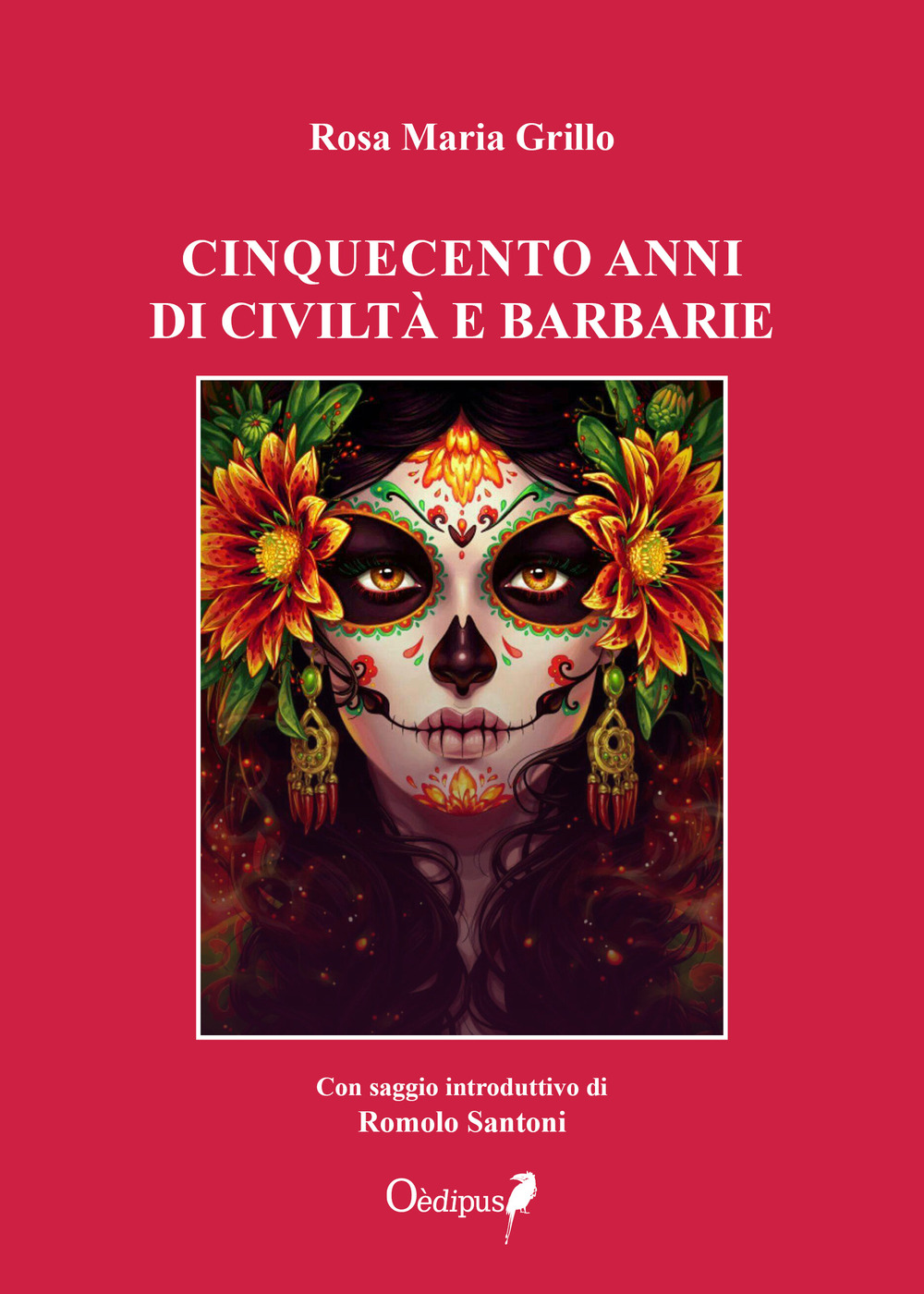 Cinquecento anni di civiltà e barbarie