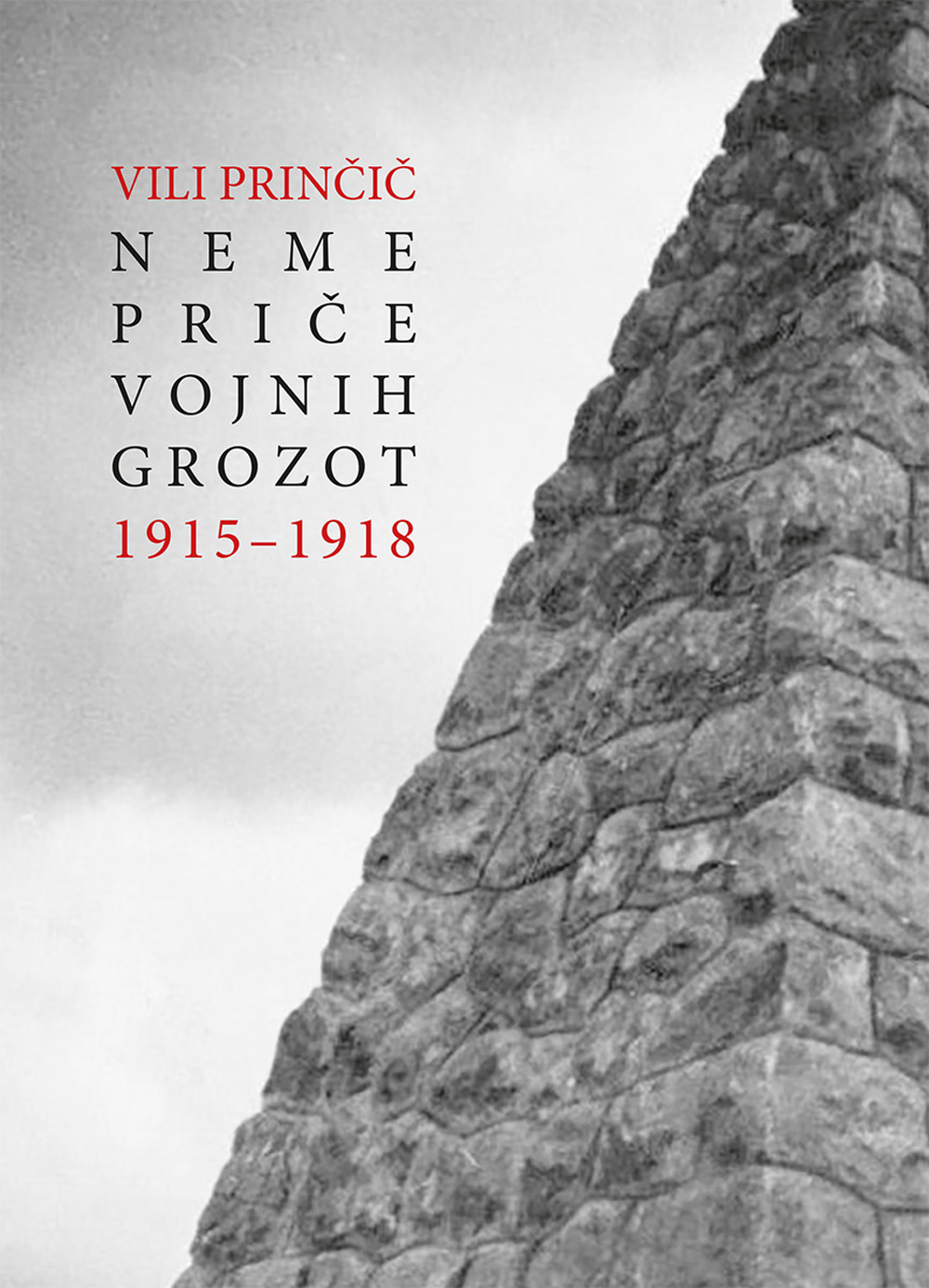 Neme priče vojnih grozot 1915–1918