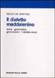 Il dialetto maddalenino. Storia, grammatica, genovesismi. Il dialetto corso